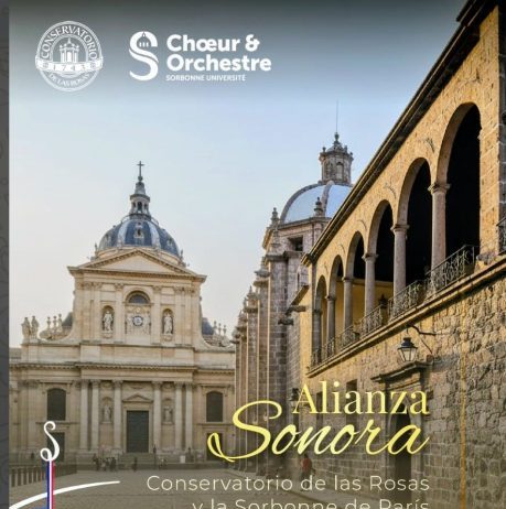 Anuncian Alianza Sonora, entre el Conservatorio de las Rosas y la Sorbonne Université París